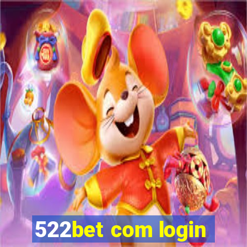 522bet com login